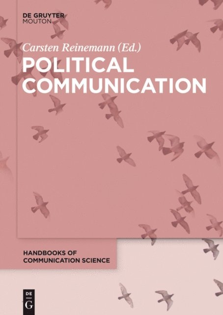 Carsten Reinemann - Political Communication, E-bok