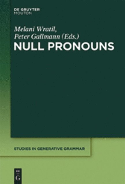 Peter Gallmann, Melani Wratil - Null Pronouns, E-bok