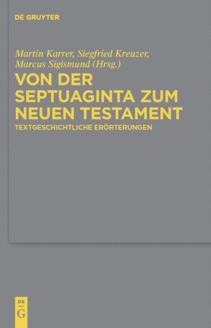 Marcus Sigismund, Siegfried Kreuzer, Martin Karrer - Von der Septuaginta zum Neuen Testament, E-bok