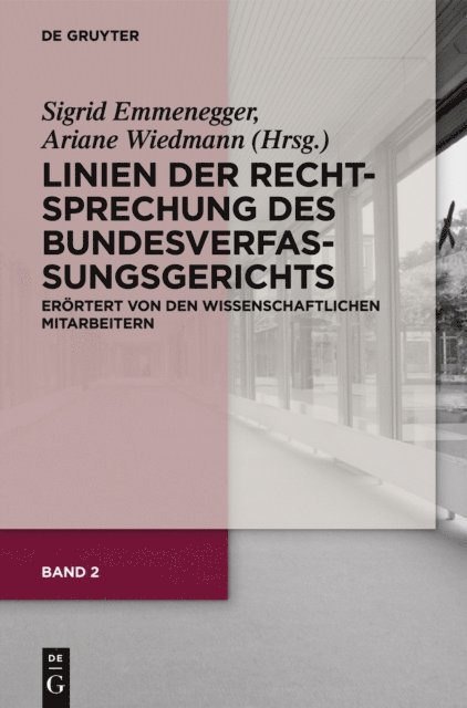 Ariane Wiedmann, Sigrid Emmenegger - Linien der Rechtsprechung des Bundesverfassungsgerichts - erörtert von den wissenschaftlichen Mitarbeiterinnen und Mitarbeitern. Band 2, E-bok