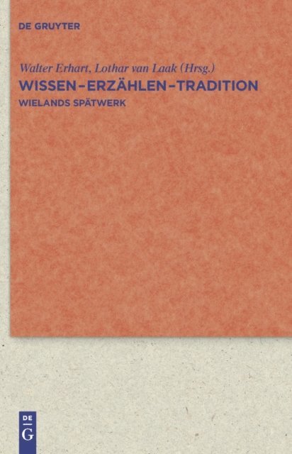 Lothar Laak, Walter Erhart - Wissen - Erzählen - Tradition, E-bok