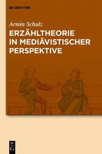 Erz�hltheorie in Medi�vistischer Perspektive