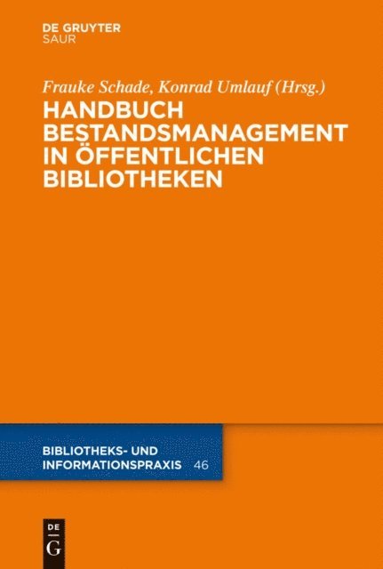 Petra Hauke, Konrad Umlauf, Frauke Schade - Handbuch Bestandsmanagement in Öffentlichen Bibliotheken, E-bok
