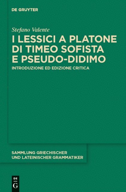 Stefano Valente - I lessici a Platone di Timeo Sofista e Pseudo-Didimo, E-bok