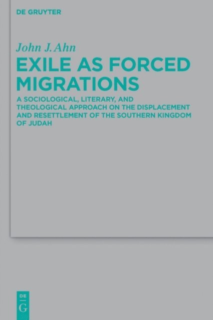John J. Ahn - Exile as Forced Migrations, E-bok