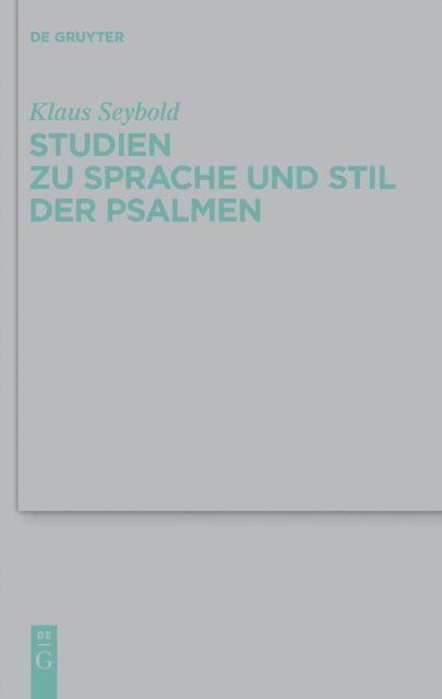 Klaus Seybold - Studien zu Sprache und Stil der Psalmen, E-bok
