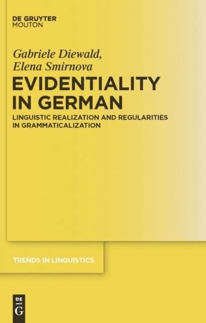 Elena Smirnova, Gabriele Diewald - Evidentiality in German, E-bok