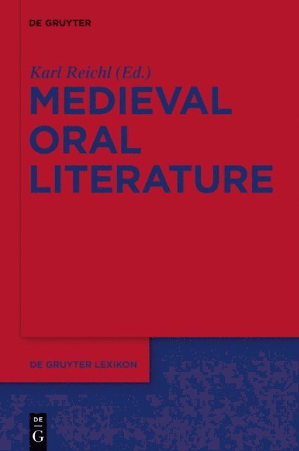 Karl Reichl - Medieval Oral Literature, E-bok