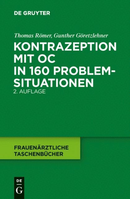 Gunther Goretzlehner, Thomas Romer - Kontrazeption mit OC in 160 Problemsituationen, E-bok