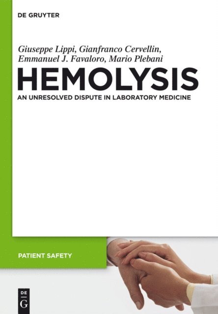 Mario Plebani, Emmanuel J. Favaloro, Gianfranco Cervellin, Giuseppe Lippi - In Vitro and In Vivo Hemolysis, E-bok
