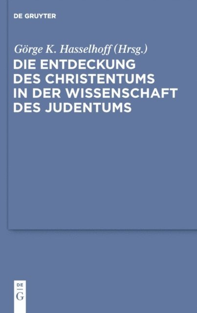 Gorge K. Hasselhoff - Die Entdeckung des Christentums in der Wissenschaft des Judentums, E-bok