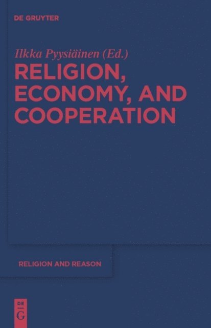 Ilkka Pyysiainen - Religion, Economy, and Cooperation, E-bok