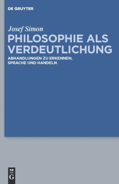 Josef Simon, Thomas Soren Hoffmann - Philosophie als Verdeutlichung, E-bok