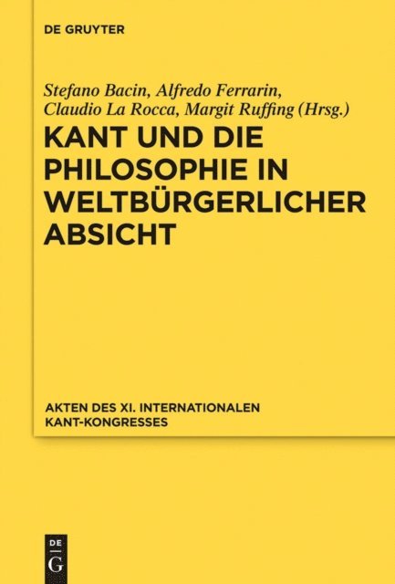 Margit Ruffing, Claudio La Rocca, Alfredo Ferrarin, Stefano Bacin - Kant und die Philosophie in weltbürgerlicher Absicht, E-bok