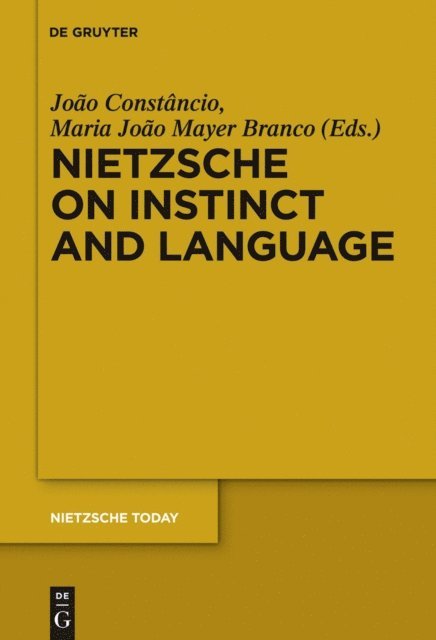 Maria Joao Mayer Branco, Joao Constancio - Nietzsche on Instinct and Language, E-bok