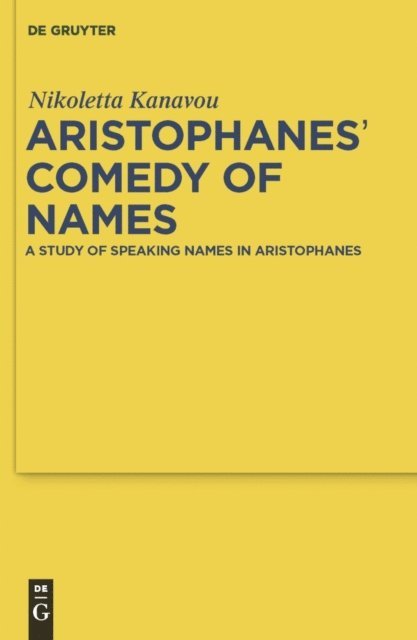 Nikoletta Kanavou - Aristophanes' Comedy of Names, E-bok