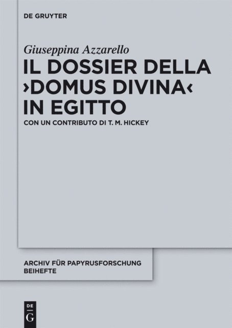 Giuseppina Azzarello - Il dossier della "domus divina" in Egitto, E-bok