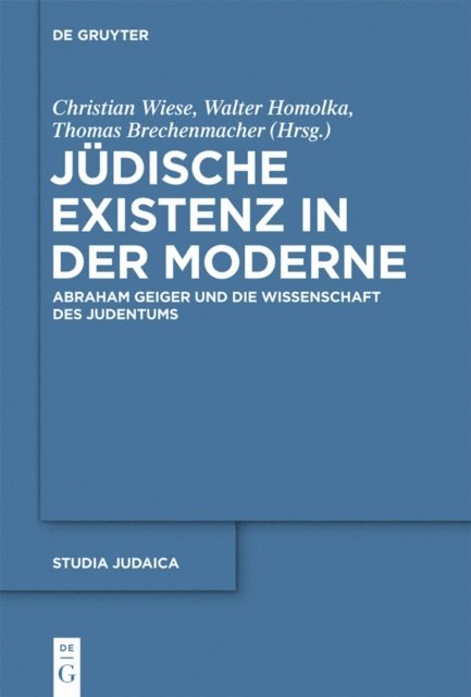 Thomas Brechenmacher, Walter Homolka, Christian Wiese - Jüdische Existenz in der Moderne, E-bok