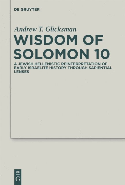 Andrew T. Glicksman - Wisdom of Solomon 10, E-bok