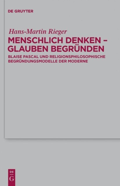 Hans-Martin Rieger - Menschlich denken - Glauben begründen, E-bok