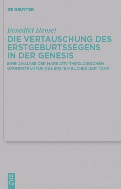 Benedikt Hensel - Die Vertauschung des Erstgeburtssegens in der Genesis, E-bok