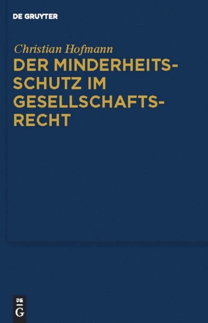 Christian Hofmann - Der Minderheitsschutz im Gesellschaftsrecht, E-bok