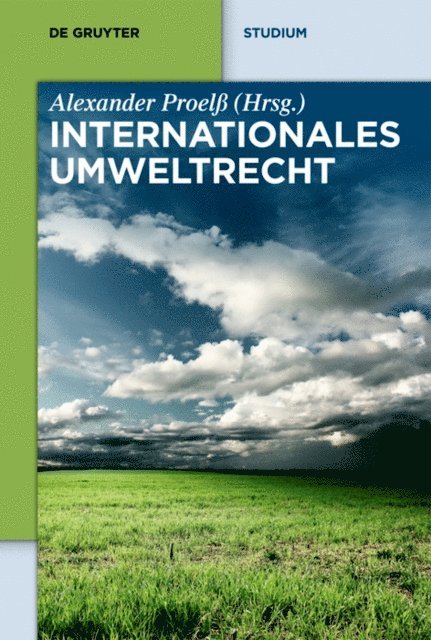 et al., Astrid Epiney, Wolfgang Durner, Kristin Bartenstein, Alexander Proel - Internationales Umweltrecht, E-bok