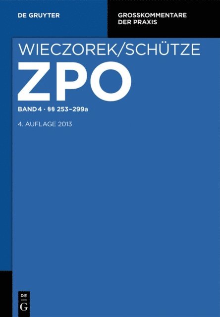 Stephan Weth, Dorothea Assmann, Hans-Jurgen Ahrens, Rolf A. Schutze - §§ 253-299a, E-bok