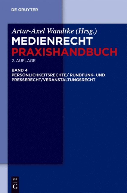 Kirsten-Inger Wohrn, et al., Jan Ehrhardt, Claire Dietz, Sabine Boksanyi, Artur-Axel Wandtke - Rundfunk- und Presserecht/Veranstaltungsrecht/Schutz von Persönlichkeitsrechten, E-bok