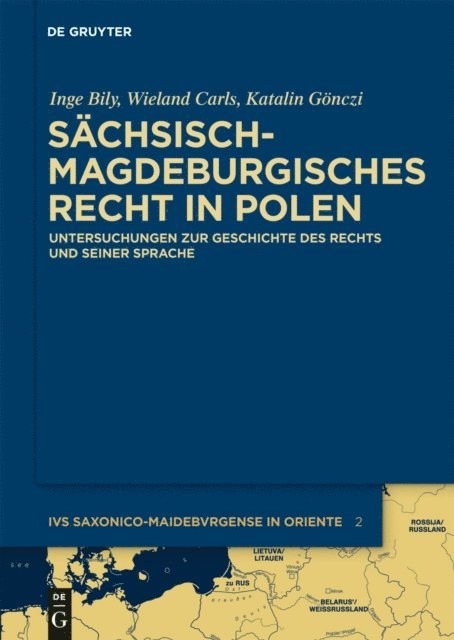 Katalin Gonczi, Wieland Carls, Inge Bily - Sächsisch-magdeburgisches Recht in Polen, E-bok
