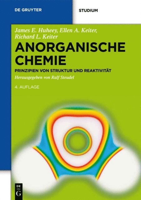 Richard L. Keiter, Ellen A. Keiter, James E. Huheey, Ulrich Schatzschneider, Hans-Joachim Lunk, Martin Kaupp, Dirk Johrendt, Frank Breher, Rudiger Beckhaus, Ralf Steudel - Anorganische Chemie, E-bok