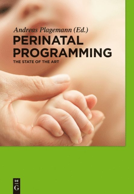 Andreas Plagemann - Perinatal Programming, E-bok