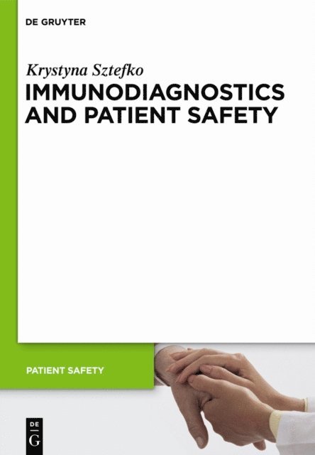Krystyna Sztefko - Immunodiagnostics and Patient Safety, E-bok