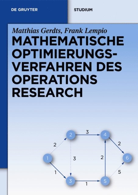 Frank Lempio, Matthias Gerdts - Mathematische Optimierungsverfahren des Operations Research, E-bok