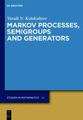 Markov Processes, Semigroups and Generators