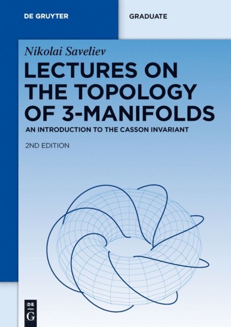 Nikolai Saveliev - Lectures on the Topology of 3-Manifolds, E-bok