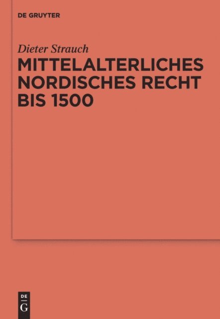 Dieter Strauch - Mittelalterliches nordisches Recht bis 1500, E-bok