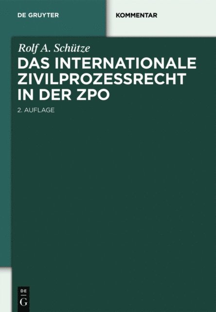 Rolf A. Schutze - Das internationale Zivilprozessrecht in der ZPO, E-bok