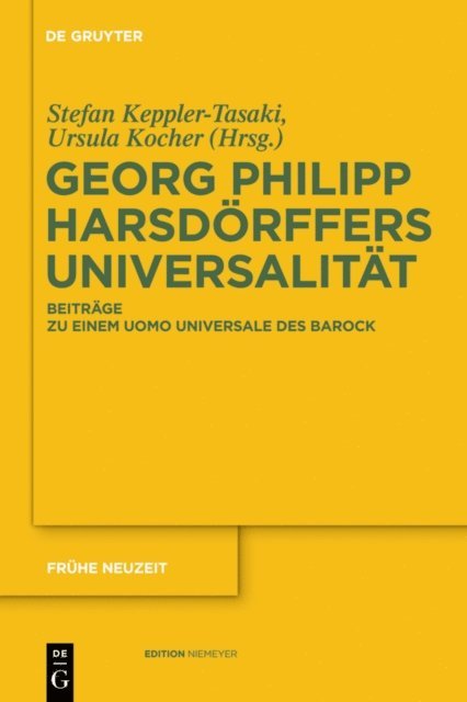 Ursula Kocher, Stefan Keppler-Tasaki - Georg Philipp Harsdörffers Universalität, E-bok