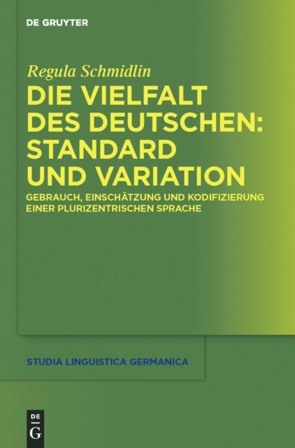 Regula Schmidlin - Die Vielfalt des Deutschen: Standard und Variation, E-bok