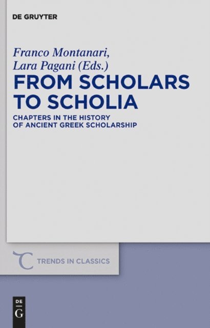 Lara Pagani, Franco Montanari - From Scholars to Scholia, E-bok