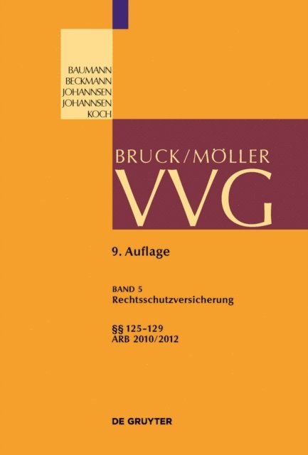 Alexander Bruns - Rechtsschutzversicherung §§ 125-129, E-bok