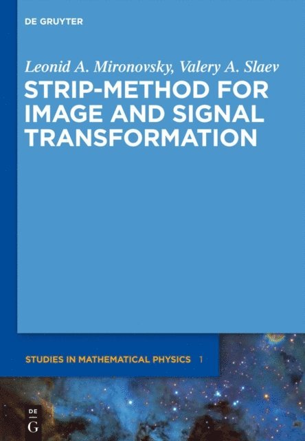 Valery A. Slaev, Leonid A. Mironovsky - Strip-Method for Image and Signal Transformation, E-bok