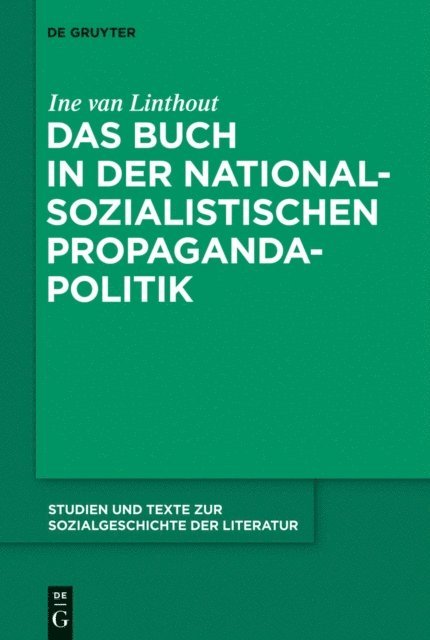 Ine Van linthout - Das Buch in der nationalsozialistischen Propagandapolitik, E-bok