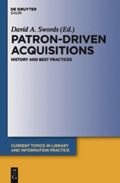 David A. Swords - Patron-Driven Acquisitions, E-bok