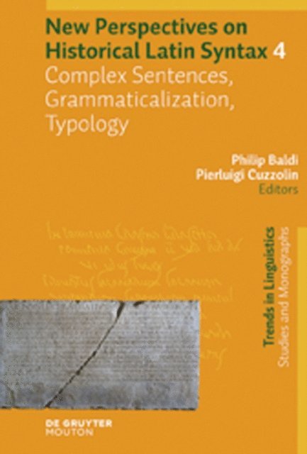 Pierluigi Cuzzolin, Philip Baldi - Complex Sentences, Grammaticalization, Typology, E-bok