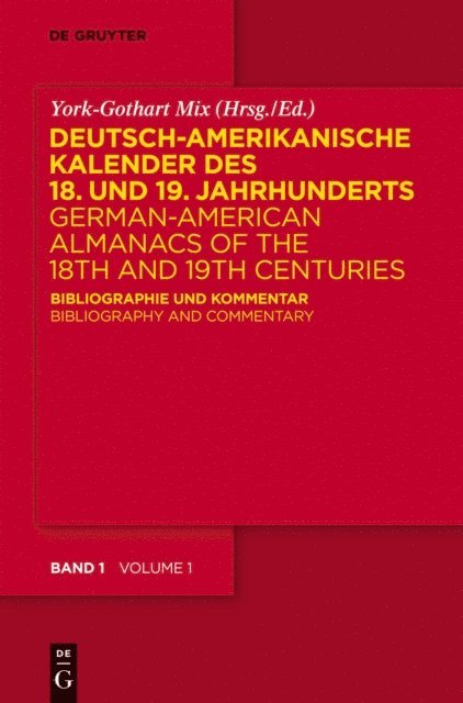 York-Gothart Mix - Deutsch-amerikanische Kalender des 18. und 19. Jahrhunderts / German-American Almanacs of the 18th and 19th Centuries, E-bok
