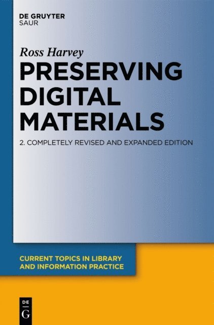 Ross Harvey - Preserving Digital Materials, E-bok