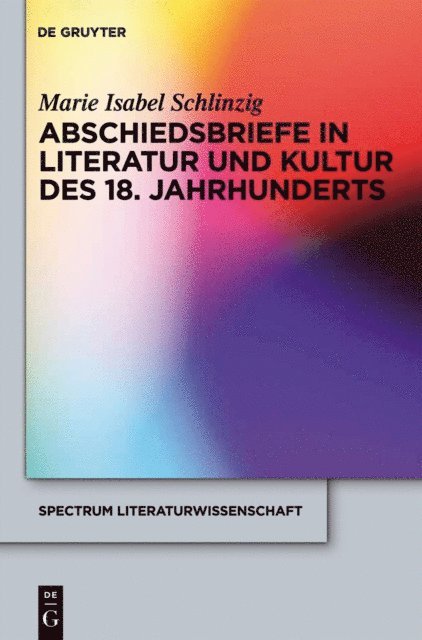 Marie Isabel Schlinzig - Abschiedsbriefe in Literatur und Kultur des 18. Jahrhunderts, E-bok