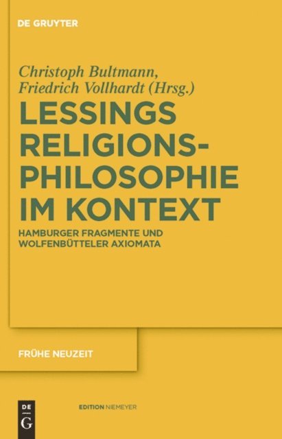 Friedrich Vollhardt, Christoph Bultmann - Gotthold Ephraim Lessings Religionsphilosophie im Kontext, E-bok